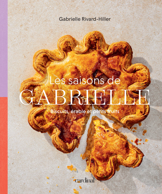 Livre ''Les saisons de Gabrielle'' Biscuits, érable et petits fruits